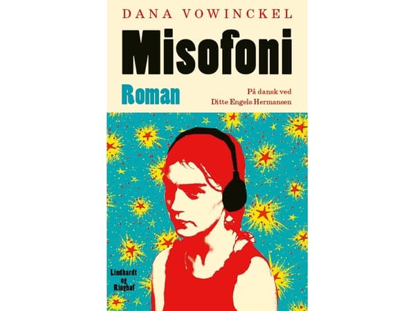 Misofoni | Dana Vowinckel | Språk: Danska