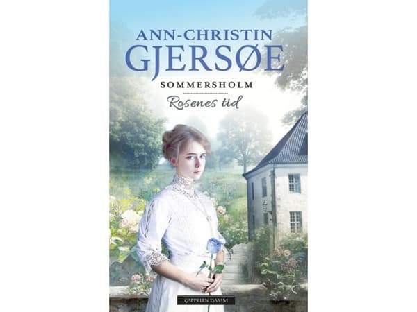 Rosernes tid | Ann-Christin Gjersøe