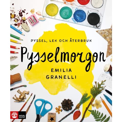 Pysselmorgon : Pyssel, lek och återbruk (inbunden)