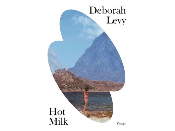 Hot Milk | Deborah Levy | Språk: Danska