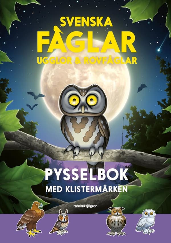 Svenska Fåglar- Ugglor & Rovfåglar Pysselbok - Med Klistermärken (Bok)