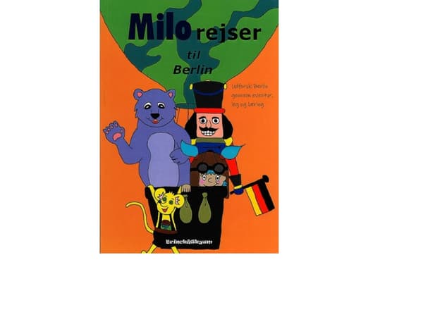 Milo rejser til Berlin | Stephanie Brinck & Marianne-Hedwig Skyum