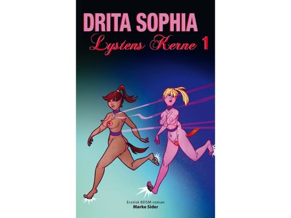 Lystens kerne 1 | Drita Sophia