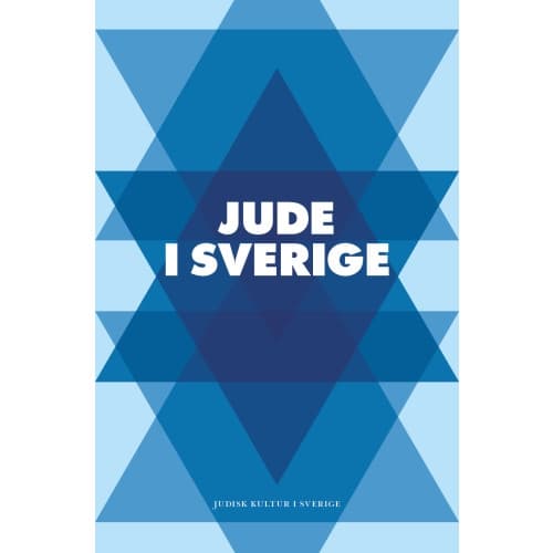Jude i Sverige : en antologi (inbunden)
