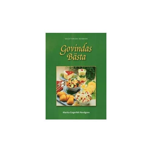 Govindas bästa : vegetarisk kokbok (bok, spiral)