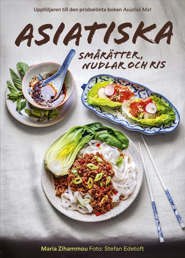 Asiatiska Smårätter, Nudlar Och Ris (Bok)