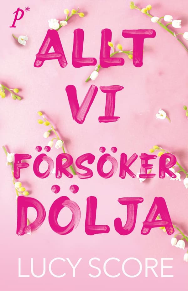 Allt Vi Försöker Dölja (Bok)