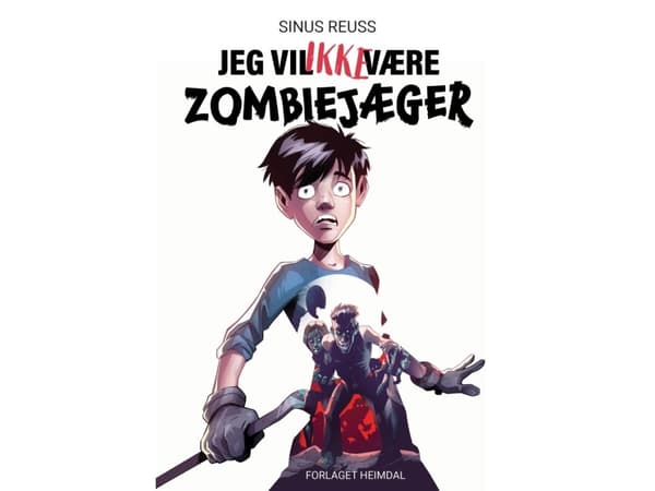 Jeg vil IKKE være zombiejæger | Sinus Reuss