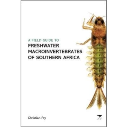 Field Guide to the Freshwater Macroinvertebrates of Southern Africa (häftad, eng)