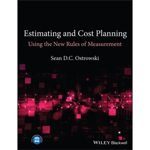 Estimating and Cost Planning Using the New Rules of Measurement (häftad, eng)