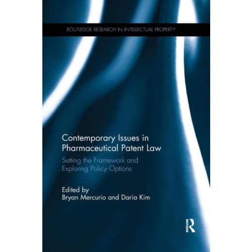 Contemporary Issues in Pharmaceutical Patent Law (häftad, eng)