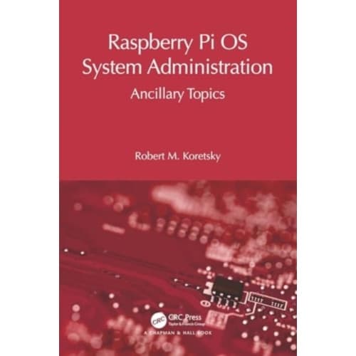 Raspberry Pi OS System Administration (häftad, eng)