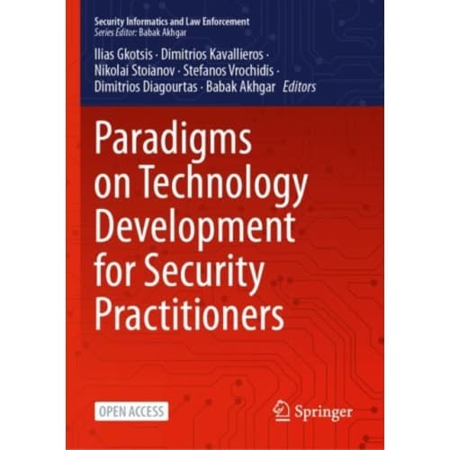 Paradigms on Technology Development for Security Practitioners (inbunden, eng)