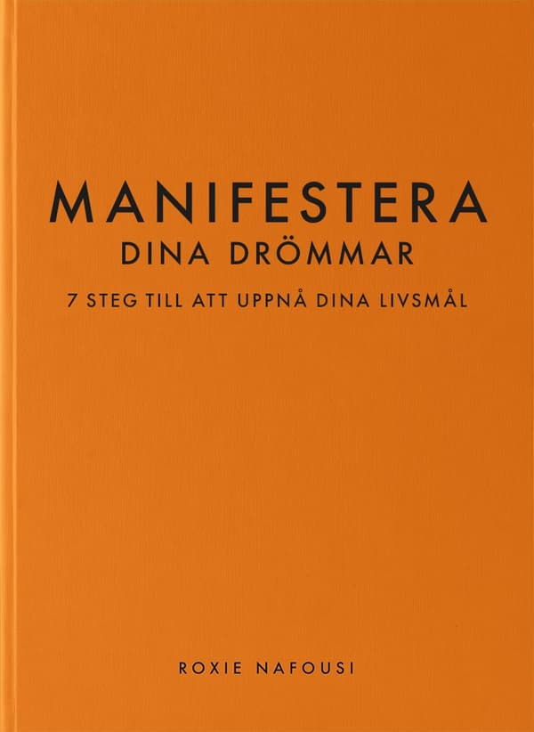 Manifestera dina drömmar 9789180389662
