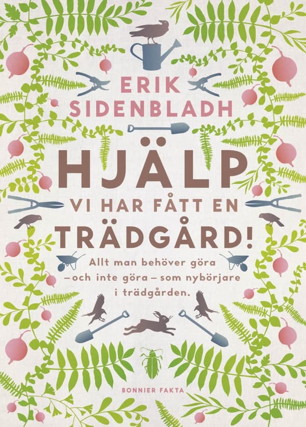 Hjälp, Vi Har Fått En Trädgård! (Bok)