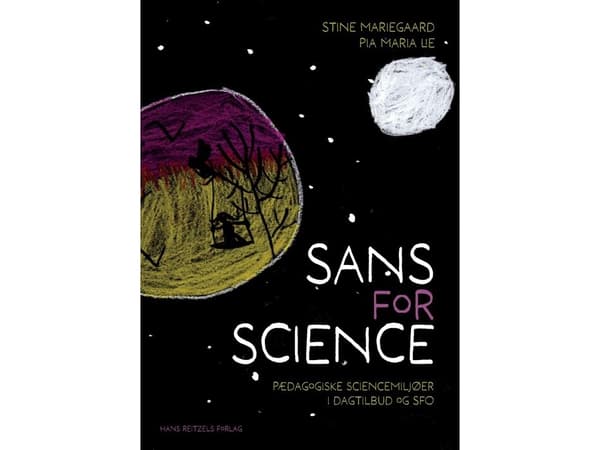 Sans for science | Stine Mariegaard;Pia Maria Lie
