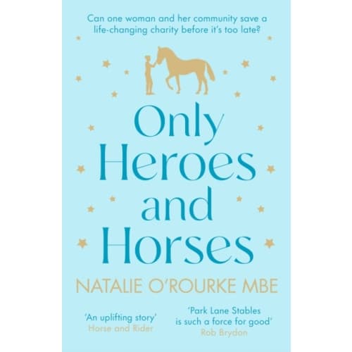 Only Heroes and Horses (häftad, eng)