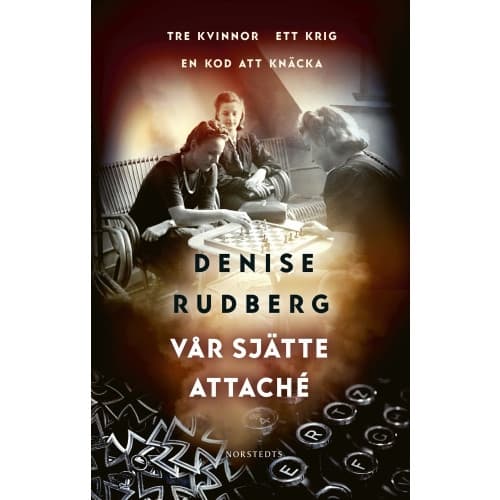 Vår sjätte attaché (inbunden)