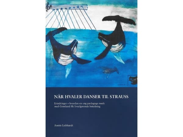 Når hvaler danser til strauss | Anette Leibhardt