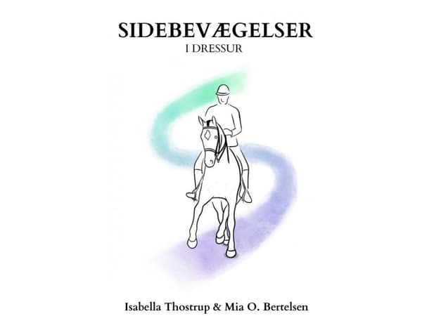 Sidebevægelser i dressur | Mia Olling Bertelsen