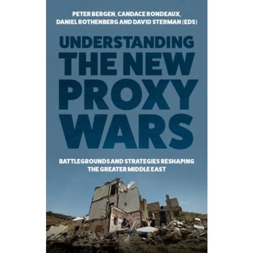Understanding the New Proxy Wars (inbunden, eng)
