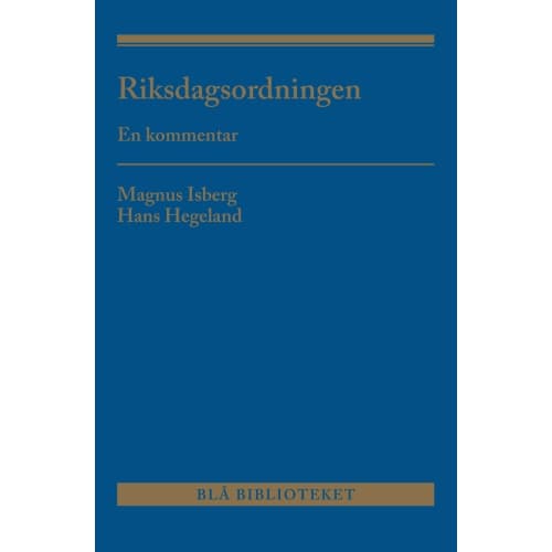 Riksdagsordningen : en kommentar (inbunden)