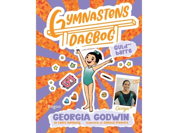 Gymnastens dagbok: Guldstänger | Georgia Godwin och Laura Sieveking | Språk: Danska