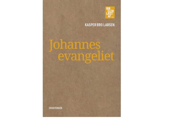 Johannesevangeliet | Kasper Bro Larsen