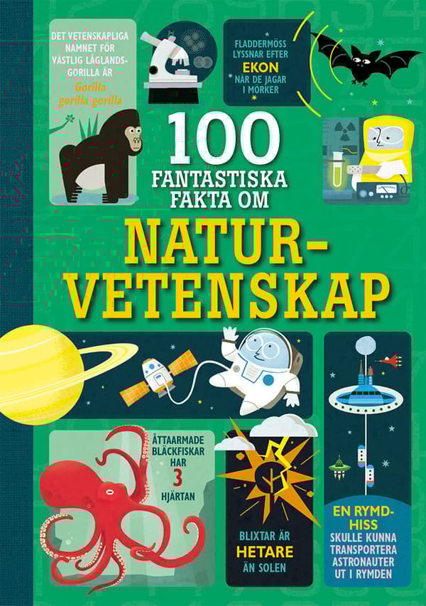 100 Fantastiska Fakta Om Naturvetenskap (Bok)