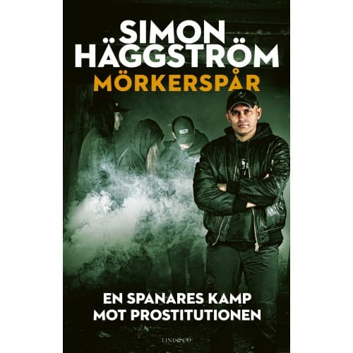 Mörkerspår : en spanares kamp mot prostitutionen (inbunden)