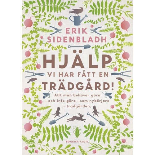 Hjälp, vi har fått en trädgård! (bok, danskt band)