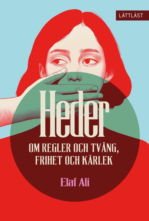 Heder - Om Regler Och Tvång, Frihet Och Kärlek (Bok)