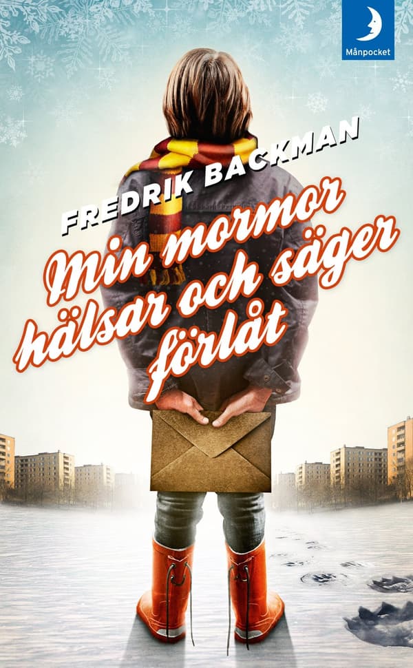 Min mormor hälsar och säger förlåt 9789175033204