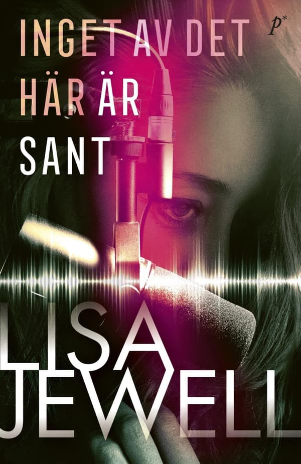 Inget Av Det Här Är Sant (Bok)