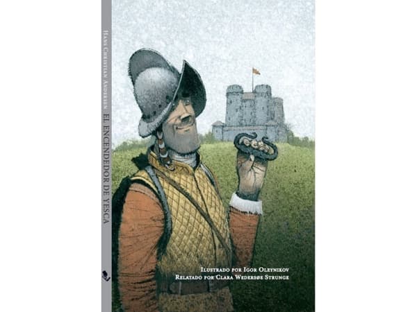 El Encendedor de Yesca | H. C. Andersen, Clara Wedersøe Strunge