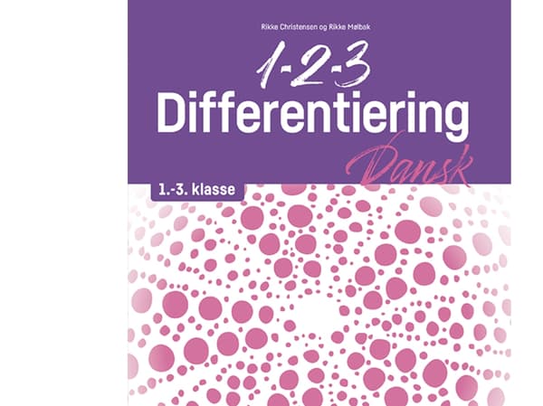 1-2-3 Differentiering – Dansk 1.-3. klasse | Rikke Christensen, Rikke Mølbak | Språk: Danska