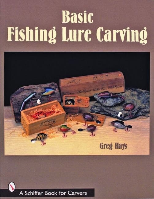 Basic Fishing Lure Carving 9780764325052