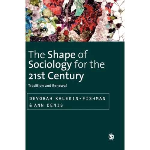 The Shape of Sociology for the 21st Century (inbunden, eng)