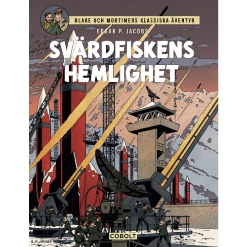 Blake och Mortimer 1 : Svärdfiskens hemlighet (inbunden)