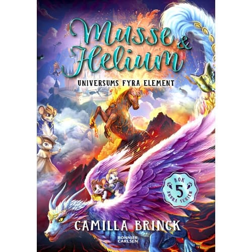 Musse & Helium. Universums fyra element (inbunden)