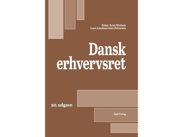 Dansk Erhvervsret | Peter Arnt Nielsen;Lars Lindencrone Petersen