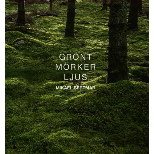 Grönt mörker ljus (inbunden)
