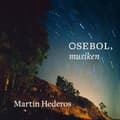Miniatyrbild 2 av 2: Hederos Martin - Osebol, Musiken (LP)