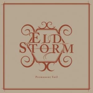 Eldstorm - Permanent Soil (LP)