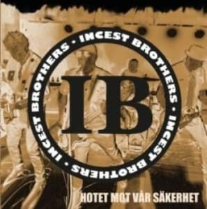 Incest Brothers - Hotet Mot Vår Säkerhet (LP)