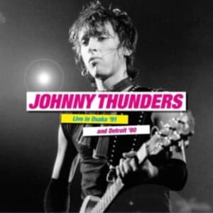 Thunders Johnny - Live In Osaka '91 & Detroit '80 8 ( (LP)