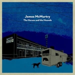 Mcmurtry James - Horses And The Hounds (LP)