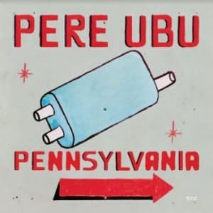 Pere Ubu - Pennsylvania (Blue) (LP)