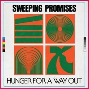 Sweeping Promises - Hunger For A Way Out (LP)