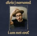 Miniatyrbilde 2 av 2: Norwood Chris J - I Am Not Cool (LP)